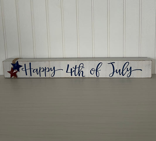 Patriotic “Happy 4th of July”Decoration Sign- Wood Construction , 19x2 Inches